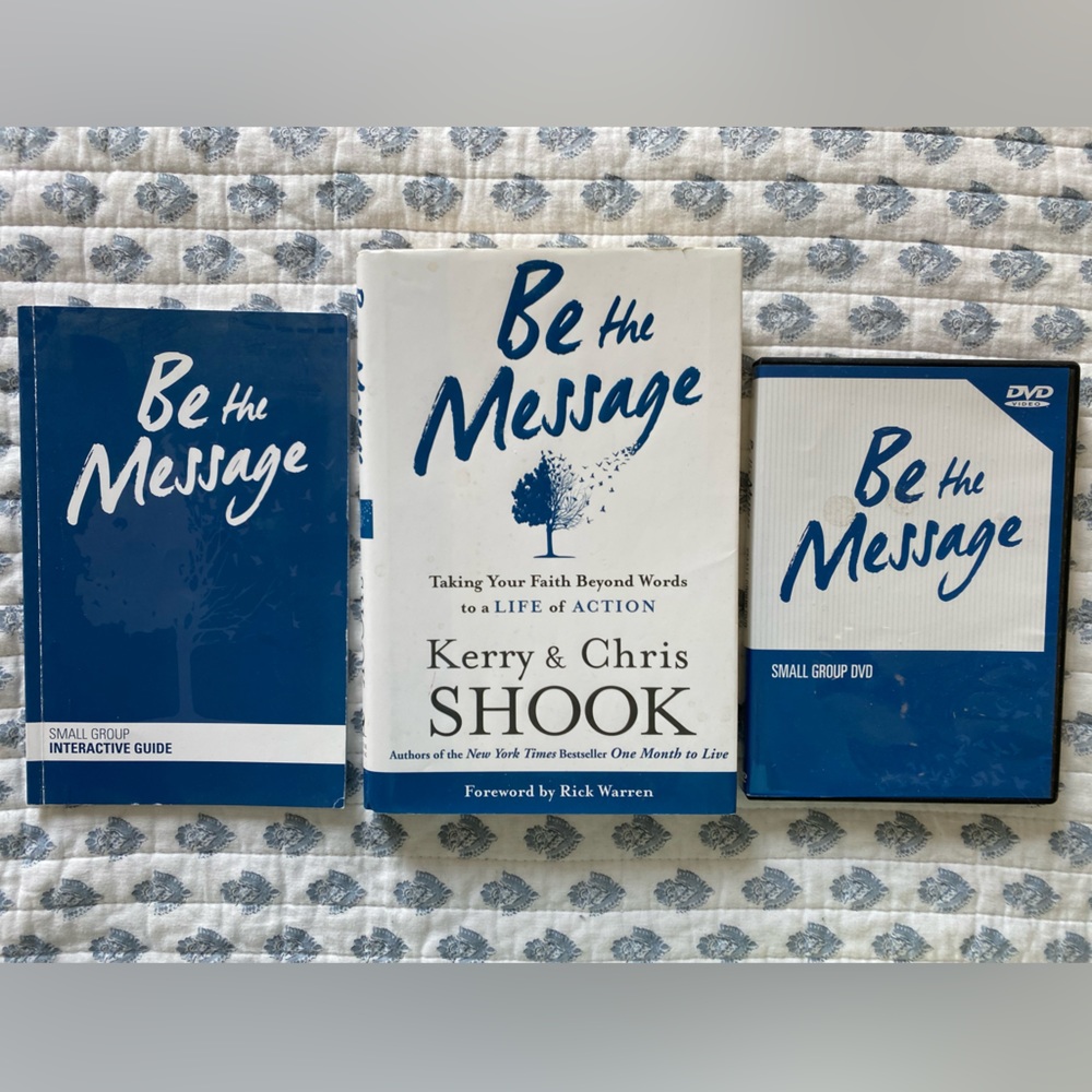 “Be the Message” - Author: Kerry and Chris Shook